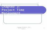 IT Project Management, Third Edition Chapter 6 1 Chapter 3: Project Time Management.