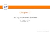 Copyright Atomic Dog Publishing, 2006 Chapter 7 Voting and Participation Lecture 7.