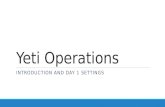 Yeti Operations INTRODUCTION AND DAY 1 SETTINGS. Rob Lane HPC Support Research Computing Services CUIT hpc-support@columbia.edu.