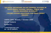 SOLARGE: ENLARGING SOLAR THERMAL SYSTEMS IN MULTI-FAMILY HOUSES, HOTELS, PUBLIC AND SOCIAL BUILDINGS IN EUROPE - SOUND SYSTEM SOLUTIONS FOR MULTI-FAMILY.