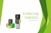 Introducing Cubelets What do they do?. Cubelets 6 Box.