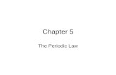 Chapter 5 The Periodic Law. Section 5-1 History of the Periodic Table.