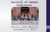 University of Arizona Society of Women Engineers General Body Meeting September 2, 2015.