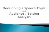 Action Step 1: Determine a specific speech goal that is adapted to the audience and occasion.  Action Step 2: Gather, evaluate, and organize information.