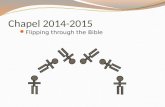 Chapel 2014-2015 Flipping through the Bible. Veteran’s Day.