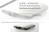 VPL-VW50 Installation Information From AVS/CIS Tech Support.