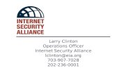 Larry Clinton Operations Officer Internet Security Alliance lclinton@eia.org 703-907-7028 202-236-0001.