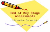 End of Key Stage Assessments Information for parents.