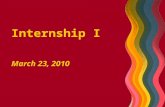 Internship I March 23, 2010. 2 Today’s Agenda Exam #2 (8:00-9:00) Break (9:00-9:15) Therapeutic challenges (9:15-10:00) Termination (10:00-10:30) Writing.