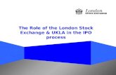 The Role of the London Stock Exchange & UKLA in the IPO process.