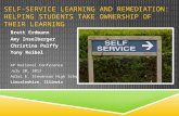 SELF-SERVICE LEARNING AND REMEDIATION: HELPING STUDENTS TAKE OWNERSHIP OF THEIR LEARNING Brett Erdmann Amy Inselberger Christina Palffy Tony Reibel AP.