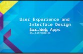 User Experience and Interface Design for Web Apps @MichaelGaigg@AL_Laframboise.