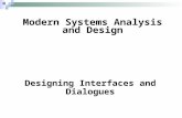 Designing Interfaces and Dialogues Modern Systems Analysis and Design.