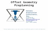Offset Geometry Preplanning S eismic A cquisition C onsultants, I nc. 115 Walton Rd. Etoile, TX 75944  blseismicqc@gmail.com.