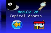 Module 20 Capital Assets. Menu 1. Capital assets 2. Capital gains and losses 3. §1231 4. Depreciation recapture.