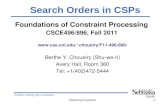 Problem Solving with Constraints Ordering heuristics1 Foundations of Constraint Processing CSCE496/896, Fall 2011 choueiry/F11-496-896