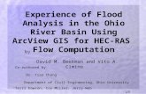 By David M. Beekman and Vito A. Cimino Experience of Flood Analysis in the Ohio River Basin Using ArcView GIS for HEC-RAS Flow Computation Co-authored.