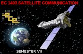 EC 1403 SATELLITE COMMUNICATION SEMESTER VII. U N I T I.