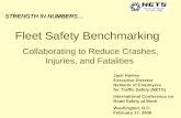 STRENGTH IN NUMBERS… Fleet Safety Benchmarking Collaborating to Reduce Crashes, Injuries, and Fatalities Jack Hanley Executive Director Network of Employers.