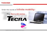 Copyright © 2004 Toshiba Corporation. All rights reserved. Please use the speaker notes in PowerPoint for additional information The Tecra A2 series Enter.