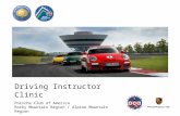Driving Instructor Clinic Porsche Club of America Rocky Mountain Region / Alpine Mountain Region April 18, 2015.