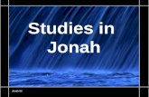 Studies in Jonah Jonah 02. THE GRACE OF GOD Jonah Chap 1 v4-17 Jonah 02.