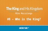 Mike Mazzalongo #8 – Who is the King?. Jesus in Jerusalem: Teach and confront Pharisees Triumphal entry Judgement and prophesy Celebrate final Passover.