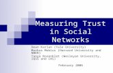 Measuring Trust in Social Networks Dean Karlan (Yale University) Markus Mobius (Harvard University and NBER) Tanya Rosenblat (Wesleyan University, IQSS.