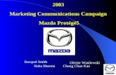 2003 Marketing Communications Campaign Mazda Protégé5 Racquel Smith Olivier Wasilewski Chung Chun KaoNeha Sharma.