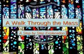 A Walk Through the Mass A Step by Step Explanation.