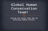 Saving the world from the IQ Draining Zombie Attack!