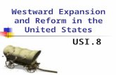 Westward Expansion and Reform in the United States USI.8.