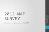 2012 MAP SURVEY Results for California Firms Presented by California Society of CPA's MAP Committee.