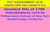 PUT ASSIGNMENT #4 IN ENVELOPE ON CHAIR  Greatest Hits of 1790 PERFORMANCES 1979-80 Philharmonia Virtuosi of New York Richard Kapp, Conductor.