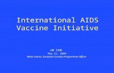 International AIDS Vaccine Initiative UK CAB May 21, 2004 Maite Suárez, European Country Programmes Officer.