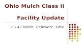 Ohio Mulch Class II Facility Update US 42 North, Delaware, Ohio.