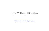Low Voltage LB status RPC detector and trigger group.
