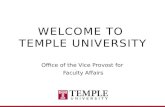 WELCOME TO TEMPLE UNIVERSITY Office of the Vice Provost for Faculty Affairs.