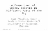 13 December 2011The Ohio State University0 A Comparison of Energy Spectra in Different Parts of the Sky Carl Pfendner, Segev BenZvi, Stefan Westerhoff.