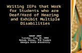 Writing IEPs that Work for Students who are Deaf/Hard of Hearing and Exhibit Multiple Disabilities GDEAF 2004 Tuesday, July 20, 2004 Melody Stoner, PhD.