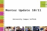 Mentor Update 10/11 University Campus Suffolk. Triennial Reviews The majority of mentors/sign off mentors at must have had their first TR by September.
