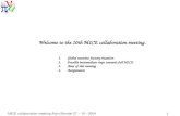 MICE collaboration meeting Alain Blondel 27 – 10 - 2004 1 Welcome to the 10th MICE collaboration meeting. 1.Global neutrino factory situation 2.Possible.