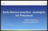 Early literacy practice: strategies for Preschool Kathleen J. Marshall, Ph.D. University of South Carolina