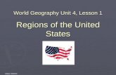©2012, TESCCC Regions of the United States World Geography Unit 4, Lesson 1.