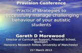 Delivering Outstanding SEND Provision Conference Practical strategies to successfully manage challenging behaviour of your autistic students By Gareth.