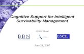 Cognitive Support for Intelligent Survivability Management CSISM TEAM June 21, 2007.
