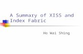 A Summary of XISS and Index Fabric Ho Wai Shing. Contents Definition of Terms XISS (Li and Moon, VLDB2001) Numbering Scheme Indices Stored Join Algorithms.