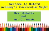 Welcome to Buford Academy’s Curriculum Night Mrs. Ostoits and Ms. L. Smith.