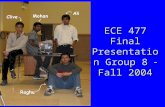 ECE 477 Final Presentation Group 8  Fall 2004. Outline Project overviewProject overview Block diagramBlock diagram Professional componentsProfessional.