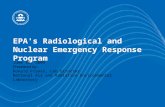 EPA's Radiological and Nuclear Emergency Response Program June 18, 2009 Presented by: Ronald Fraass, Lab Director National Air and Radiation Environmental.